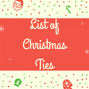 List of Christmas Ties