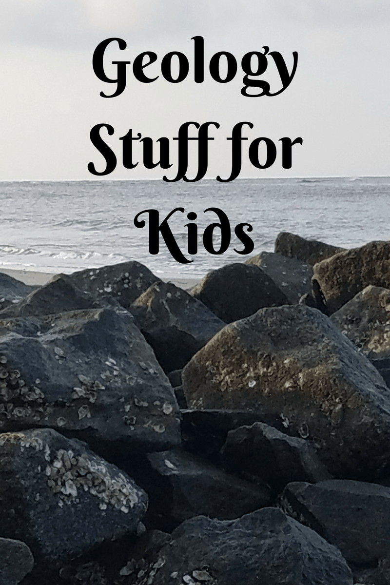 List of Geology Stuff for Kids