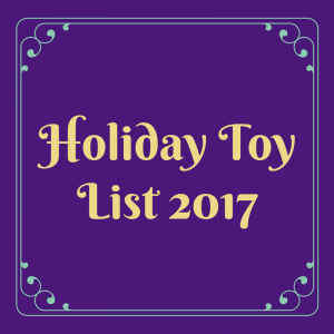 Holiday Toy List 2017