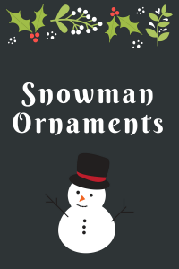 List of Snowman Ornaments