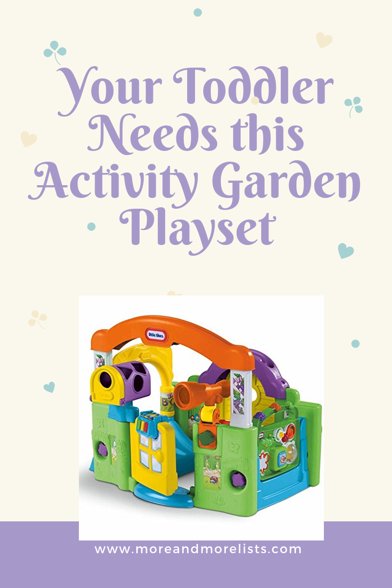 List Of Reasons Your Toddler Needs A Little Tikes Activity Garden