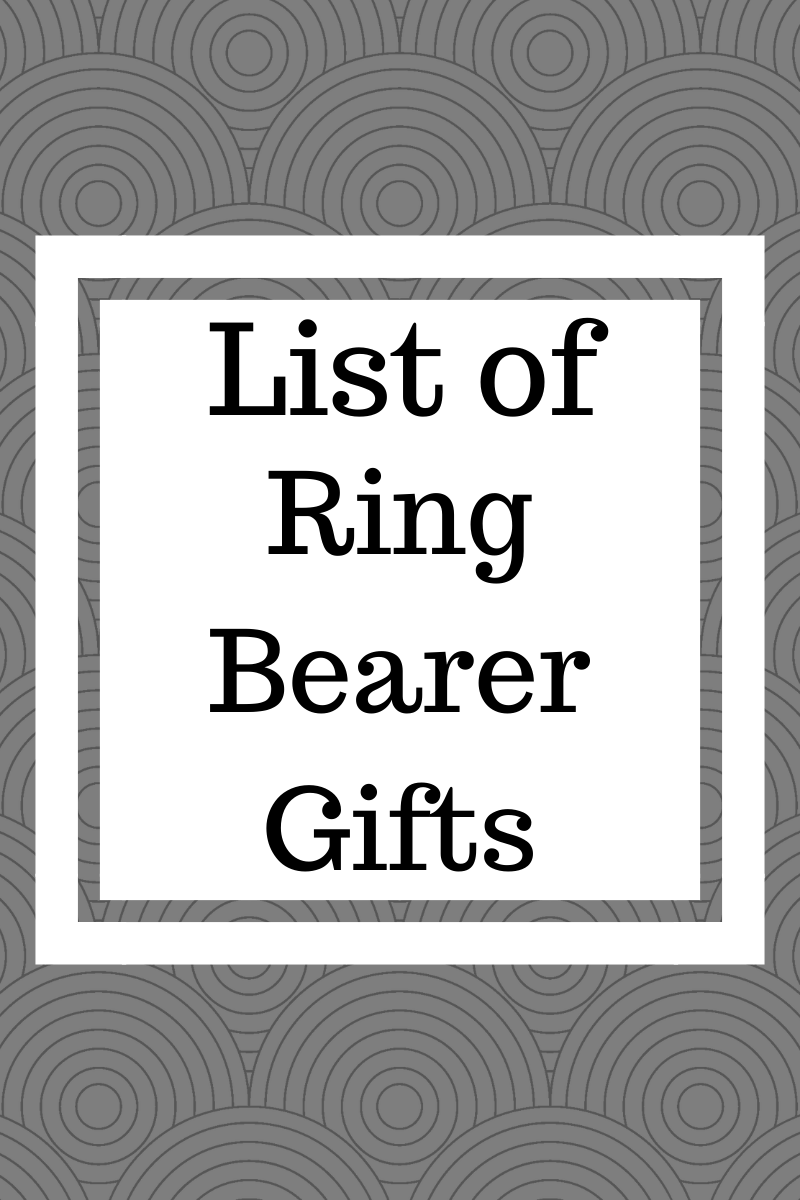 List of Ring Bearer Gifts