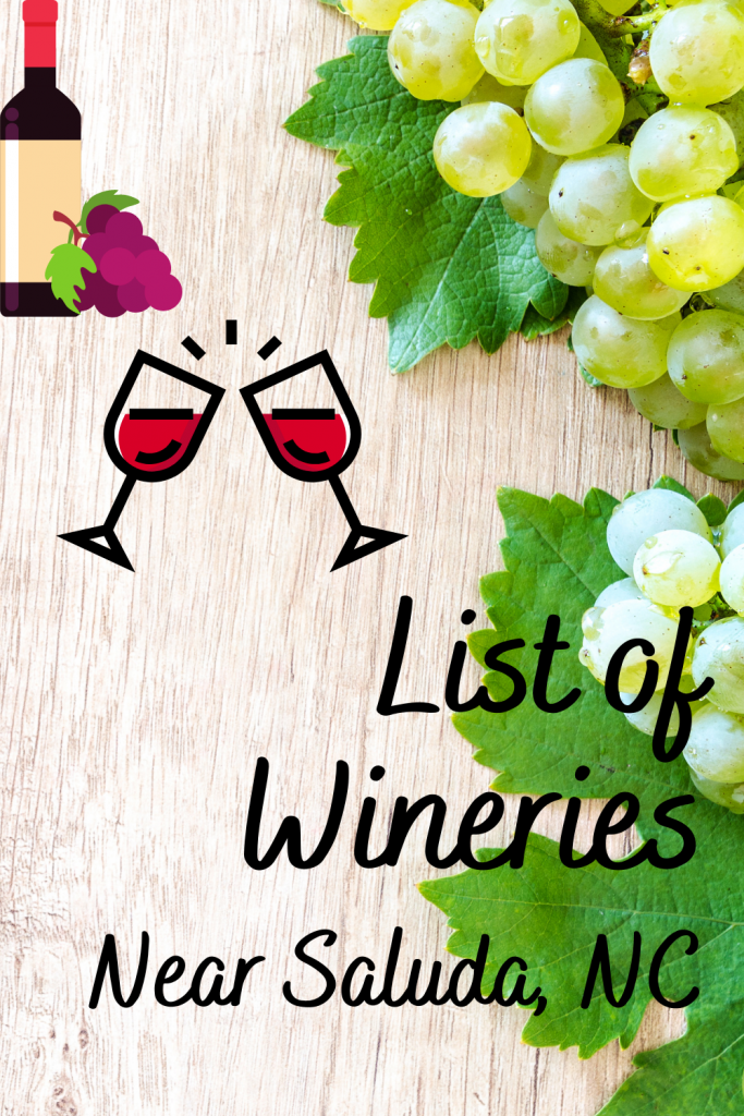 List of Wineries Near Saluda NC